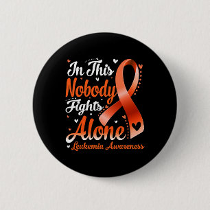 This Family Nobody Fight Alone Leukaemia Awareness 6 Cm Round Badge
