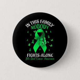 This Family Nobody Fights Alone Bile Duct Cancer A 6 Cm Round Badge