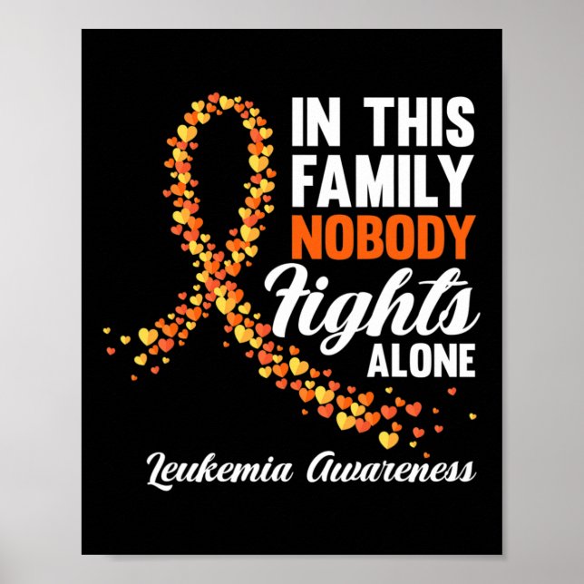 This Family Nobody Fights Alone Leukaemia Cancer A Poster (Front)