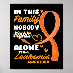 This Family Nobody Fights Alone Team Leukaemia War Poster