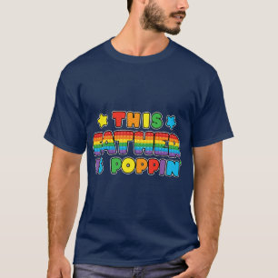 This father is poppin It dad Birthday Girl Boy Fid T-Shirt