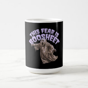 This Fear Is Boosheet - Funny Halloween Ghost  Coffee Mug