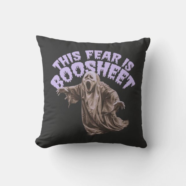 This Fear Is Boosheet - Funny Halloween Ghost  Cushion (Front)