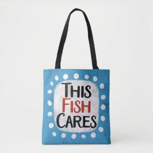 This Fish Cares Tote Bag