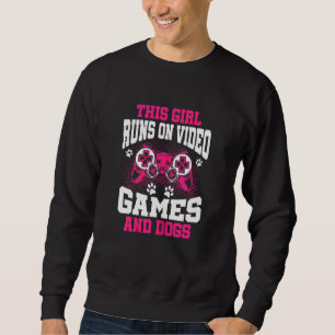 This Gamer Girl Runs On Video Games And Dogs Sweatshirt