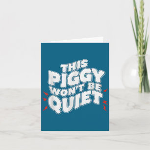 This Ggy Won't Be Quiet Man Card