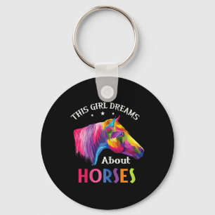 This Girl Dreams About Horses Horseback Riding Clo Key Ring