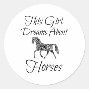 This Girl Dreams About Horses Horseback Riding Lov Classic Round Sticker