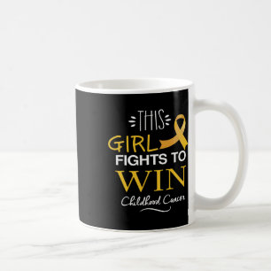 This Girl Fights To Win Childhood Cancer Awareness Coffee Mug