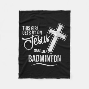 This Girl Gets By On Jesus And Badminton Badminton Fleece Blanket