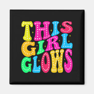 This Girl Glows For 80s And 90s Kids Women Colorfu Magnet