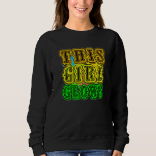 This Girl Glows party 80s vintage retro colourful  Sweatshirt