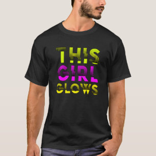 This Girl Glows party 80s vintage retro colourful  T-Shirt