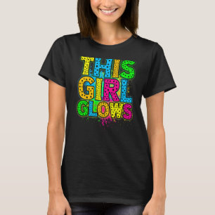 This Girl Glows party 80s vintage retro colourful  T-Shirt