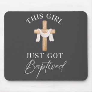 This Girl Got Baptized Christian Baptism I Decided Mouse Pad