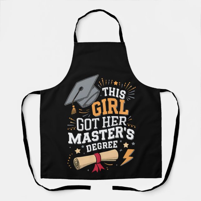 This Girl Got Her Master's Degree Graduation Apron (Front)