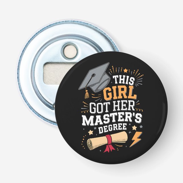 This Girl Got Her Master's Degree Graduation Bottle Opener (Front)