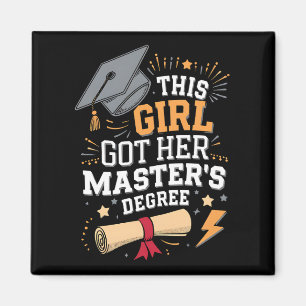 This Girl Got Her Master's Degree Graduation Magnet