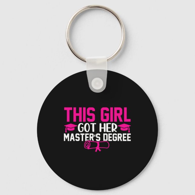 This Girl Got Her Masters Degree Graduation Master Key Ring (Front)