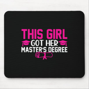 This Girl Got Her Masters Degree Graduation Master Mouse Pad