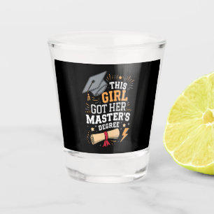 This Girl Got Her Master's Degree Graduation Shot Glass