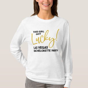 This Girl Got Lucky Las Vegas Bachelorette Party T-Shirt