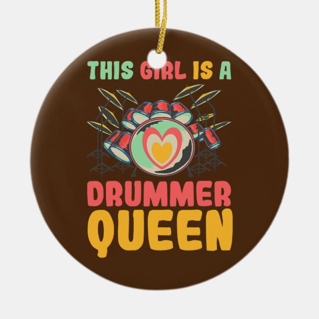 This Girl Is A Drummer Queen  Ceramic Ornament (Front)