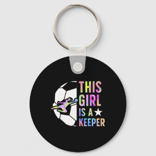 This Girl Is A Keeper Soccer Goalkeeper Girl Socce Key Ring