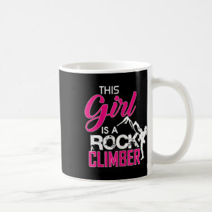 This Girl Is A Rock Climber Climbing Coffee Mug