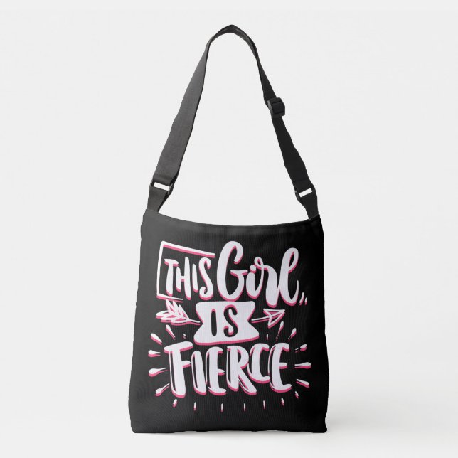 This Girl Is Fierce Girl Empowerment Crossbody Bag (Front)