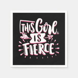 This Girl Is Fierce Girl Empowerment Napkin