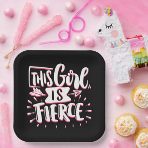 This Girl Is Fierce Girl Empowerment Paper Plate