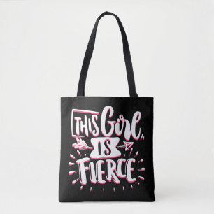 This Girl Is Fierce Girl Empowerment Tote Bag