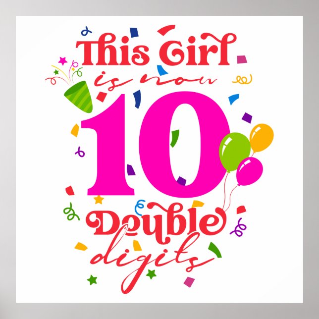 This Girl is Now 10 Double Digits 10th T-Shirt Thr Poster (Front)