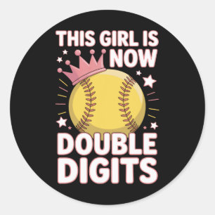This Girl Is Now 10 Double Digits Fastpitch Softll Classic Round Sticker