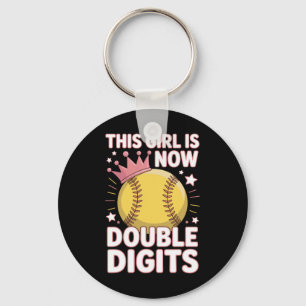 This Girl Is Now 10 Double Digits Fastpitch Softll Key Ring