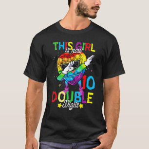 This Girl Is Now 10 Double Digits Is Awesome Fidge T-Shirt