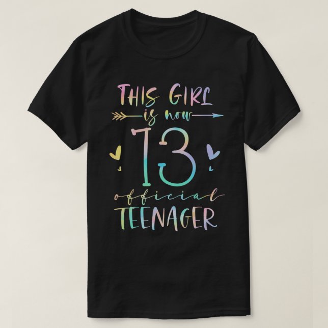 This Girl Is Now 13 Official Teenager 13th Birthda T-Shirt (Design Front)