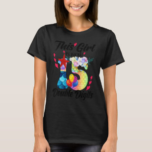 This Girl Is Now 15 Double Digits 15th Years Old B T-Shirt