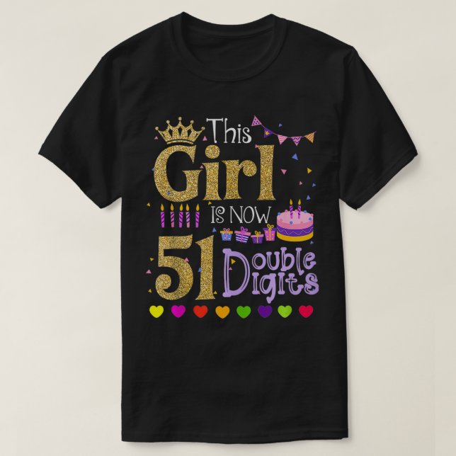 This Girl Is Now 51 1973 Years Double Digits Birth T-Shirt (Design Front)