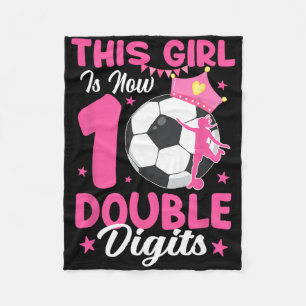 This Girl Is Now Double Digits Soccer Girl 10th Bi Fleece Blanket