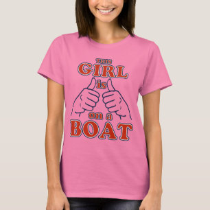 This Girl is on a BOAT T-Shirt