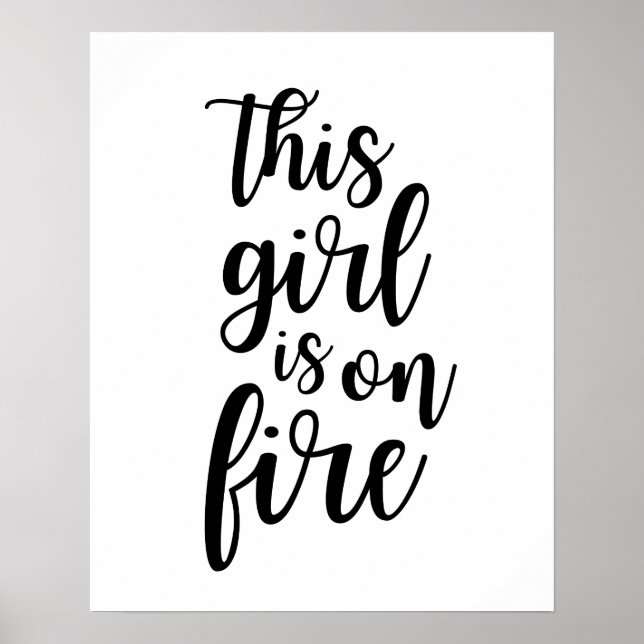 This Girl Is On Fire Poster (Front)