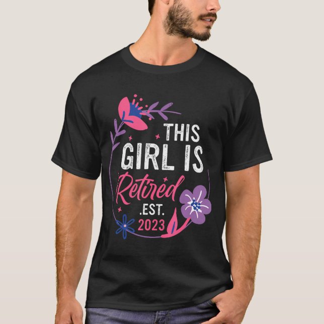  This Girl Is Retired 2023 Funny Retirement Mum T-Shirt (Front)