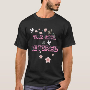 This Girl Is Retired 2023  Retirement Mum Women Gr T-Shirt