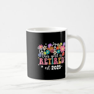 This Girl Is Retired 2025 Retro Shirt Floral Retir Coffee Mug