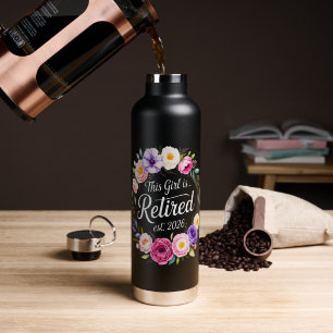 This Girl Is Retired 2026 Floral Retiret Water Bottle