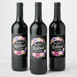 This Girl Is Retired 2026 Floral Retiret Wine Label