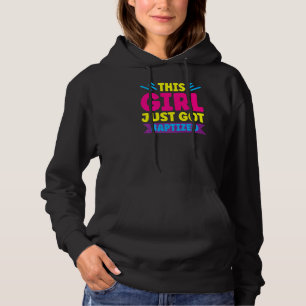 This Girl Just Got Baptised Christian Baptism Comm Hoodie