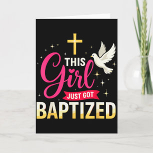This Girl Just Got Baptised Shirt Girls Baptism Sh Card